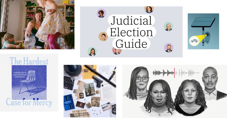 A collage of, clockwise from top left: a photo of a woman with two children in their home; drawings of the faces of judicial candidates in circles with the text “Judicial Election Guide” in the center; an illustration of a surveillance device with a projection of a car coming out of a camera; drawings of four trans people, and above them an audio waveform; a collage of pictures, a gun, a police baton and helmet for The Marshall Project's story on the Black Shield organization; and a drawing of a school chair, with the words “The Hardest Case for Mercy” around it.