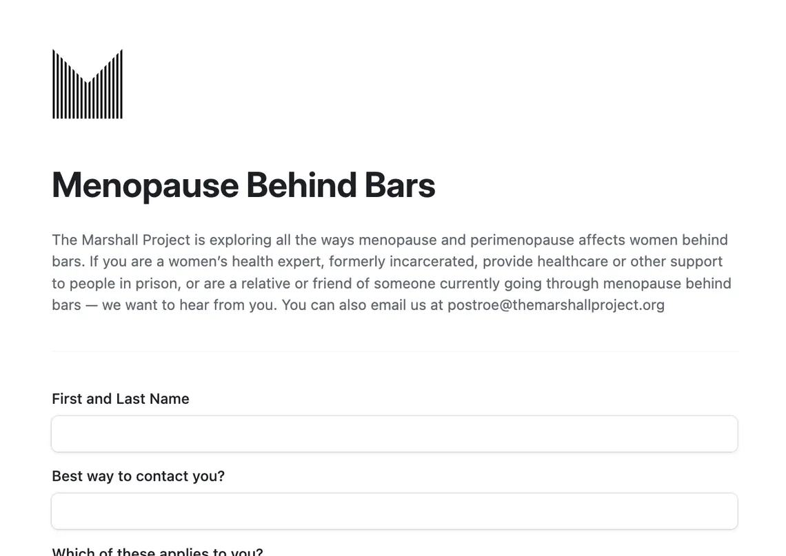  [Use this form](https://airtable.com/appR7SW9BhPZGdXp9/pagDZ0cMp3LJ9uimP/form) to tell us about how menopause and perimenopause affects women behind bars.