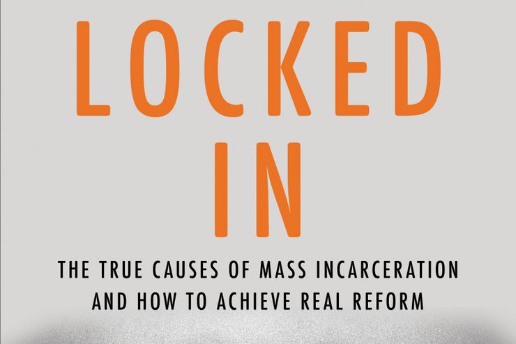 “Locked In” offers Fordam University law professor John Pfaff’s surprising take on the significance of prosecutors and the relative insignificance of the war on drugs in explaining “mass incarceration.”