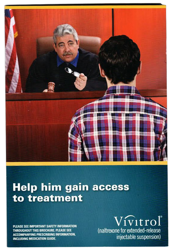 A brochure about Vivitrol targets court officials and law enforcement.