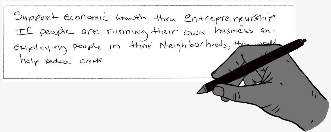 An illustration shows a hand holding a pen over a survey response that says: "Support economic growth thru entrepreneurship. If people are running their own business an employing people in their neighborhoods, this would help reduce crime."