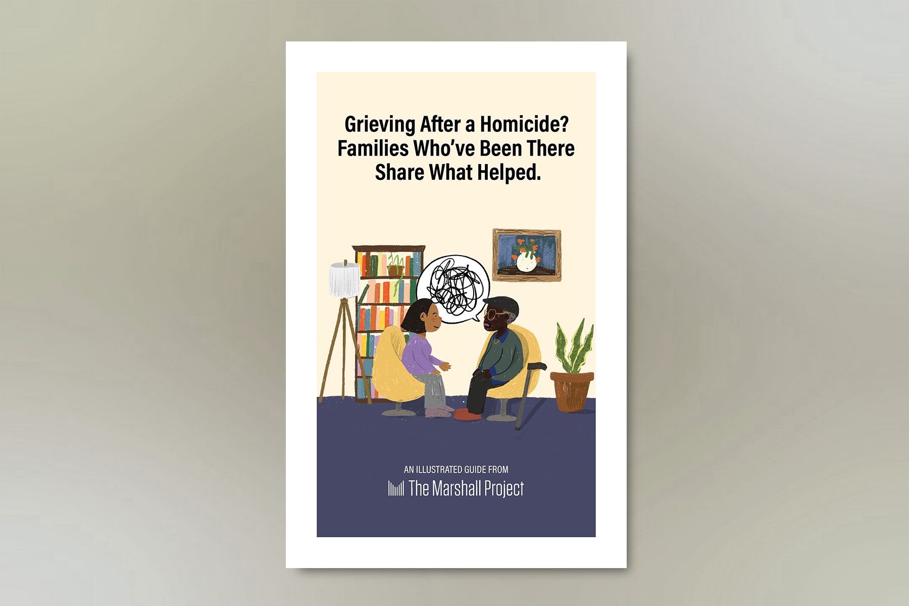 An illustration shows a tan-skinned person, wearing a purple sweater and gray pants, talking to a Black person across from them who is wearing glasses, a green sweater and black pants. A speech bubble with a scribble inside points from the Black person. In the background, there is a lamp, a bookshelf, a hanging frame and a plant. A title is placed on top of the illustration that reads, "Grieving after a homicide? Families who've been there share what helped." 