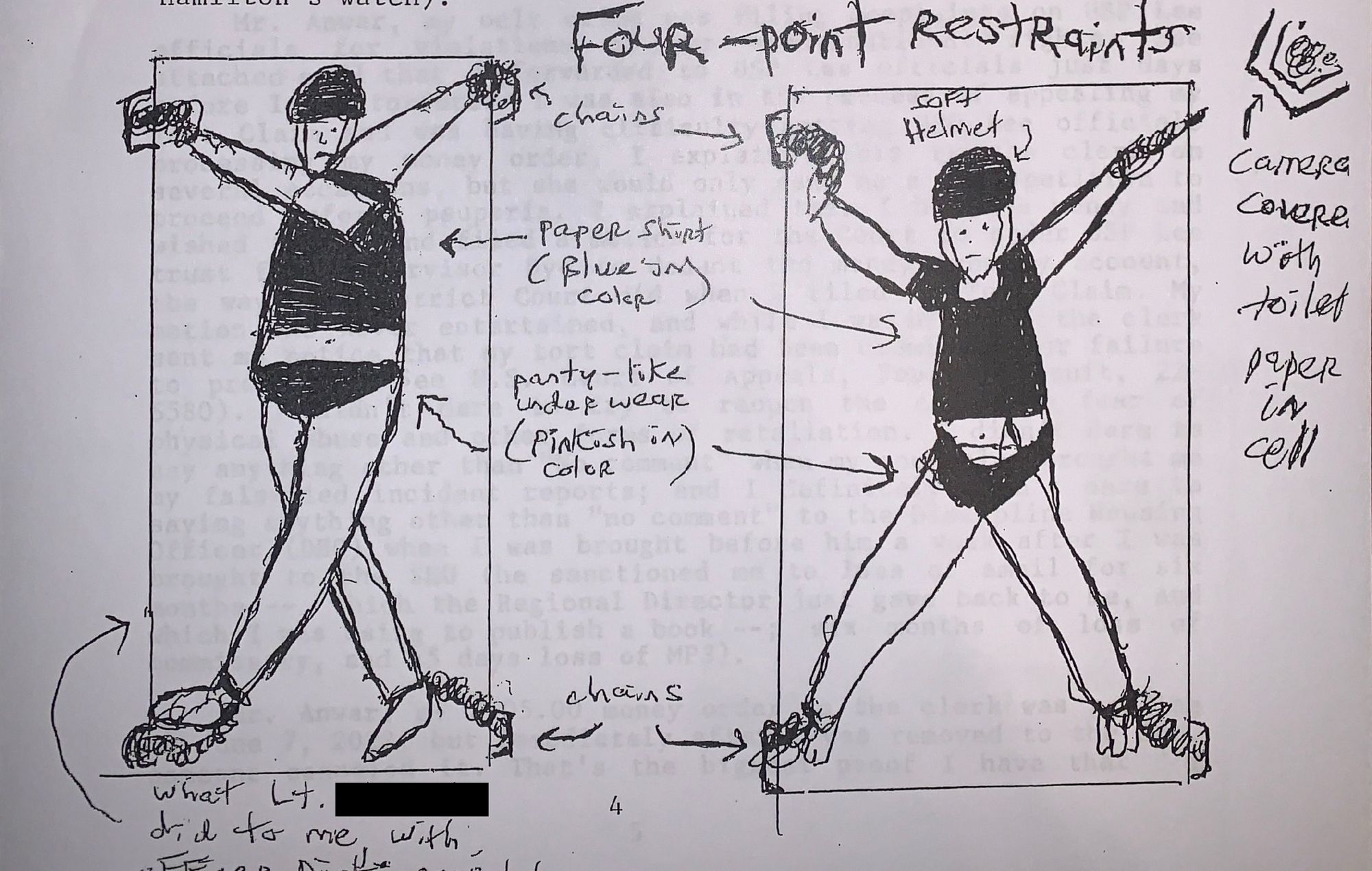 A drawing featuring two different examples of a body being held in a four-point restraint. The drawing on the left shows a person with their arms and legs crossed and chained to the corners of a bed. The drawing on the right has a person wearing a helmet and their arms and legs chained to the corners of a concrete slab.