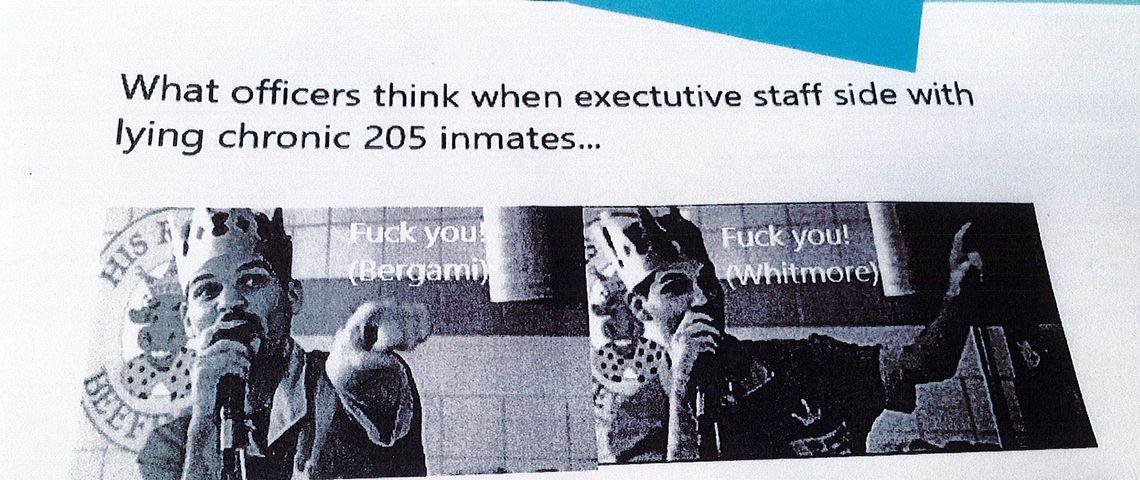 A page with text at the top reads, “What officers think when executive staff side with lying chronic 205 inmates…” Below that, screenshots from the film Half-Baked show a man wearing a paper crown and speaking into a microphone while pointing. Above each, text reads, “Fuck you! (Bergami)” and “Fuck you! (Whitmore).”