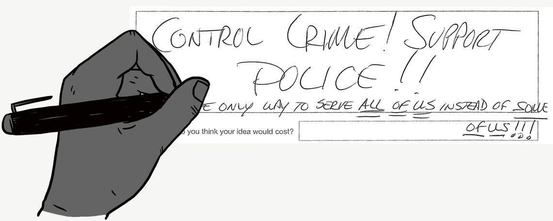 An illustration shows a hand holding a pen over a survey response that says: "Control Crime! Support Police!! The only way to serve all of us instead of some of us!!!" 